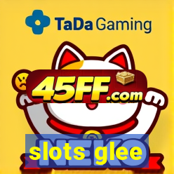 slots glee